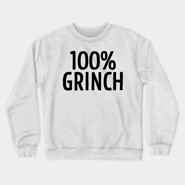 100% Grinch Crewneck Sweatshirt by theoddstreet